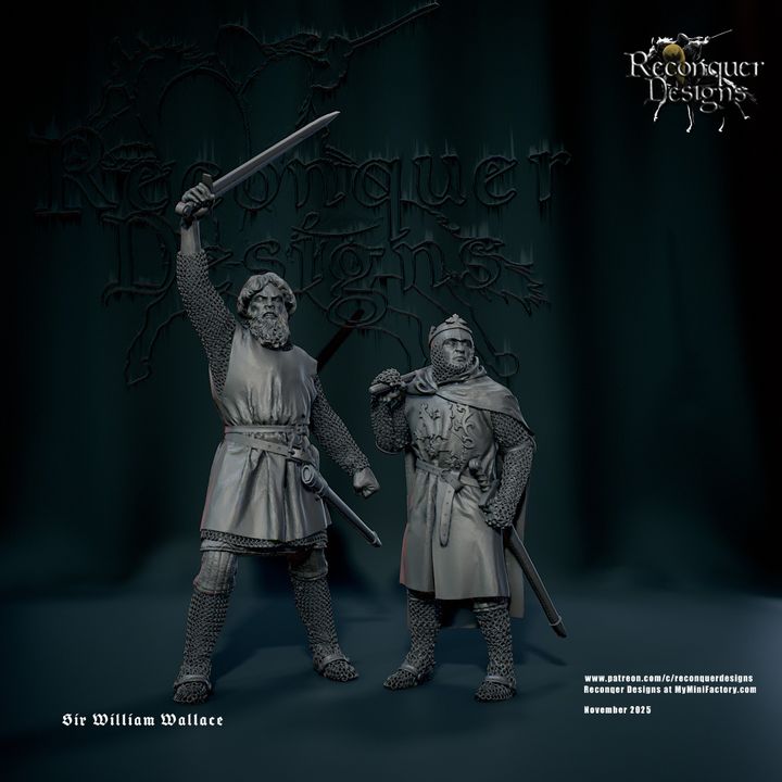 Sir William Wallace (only one model, other is for size reference) by Reconquer Designs