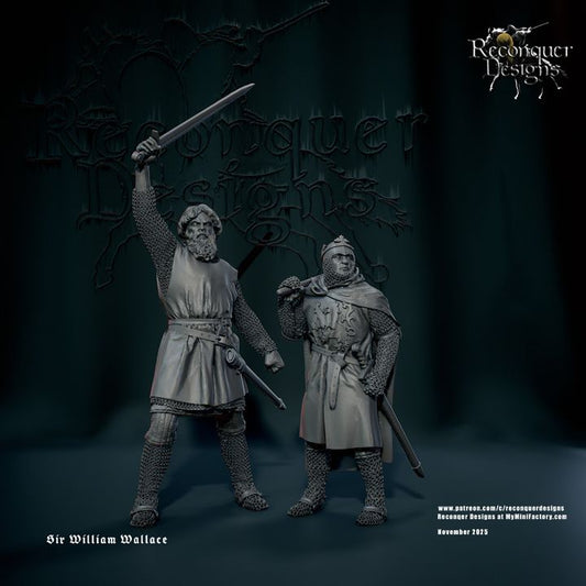 Sir William Wallace (only one model, other is for size reference) by Reconquer Designs